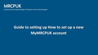 How to set up a new MyMRCPUK account