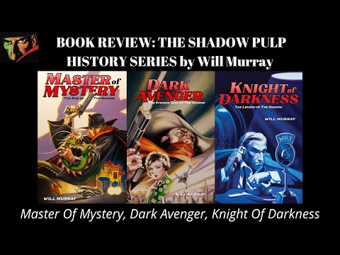 The Shadow Pulp History Series by Will Murray-Book Review