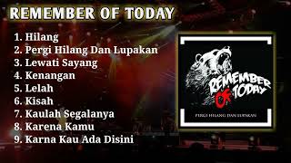 Download lagu REMEMBER OF TODAY - FULL ALBUM mp3