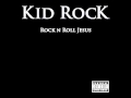 Kid Rock - Roll On