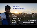 Compostelle Day 5 Global Listening To Body And Mind