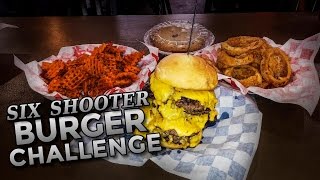 SIX SHOOTER BURGER CHALLENGE IN OKLAHOMA!!