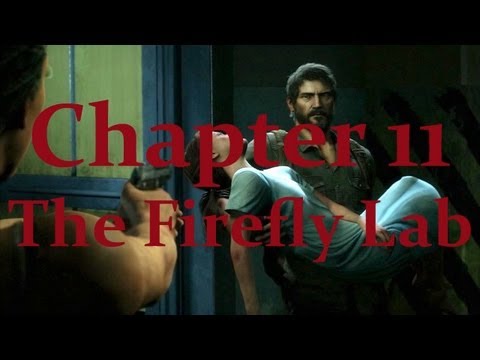 The Last of Us - Perfect Walkthrough Chapter 11 - "The Firefly Lab" - Full 1080p HD