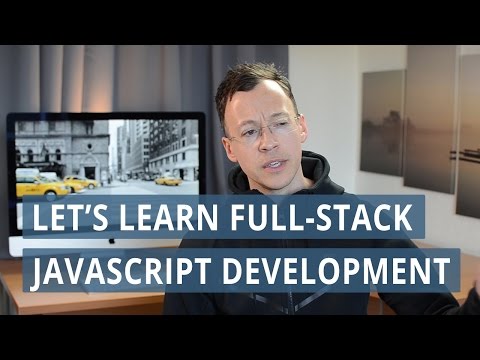 Lets Learn Full Stack Javascript Development
