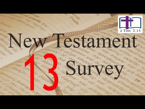 New Testament Survey - 13: Matthew