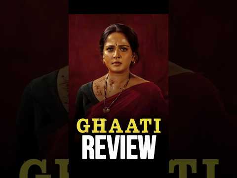 GHAATI Review 😵 | #Movies4u