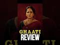 GHAATI Review Movies4u