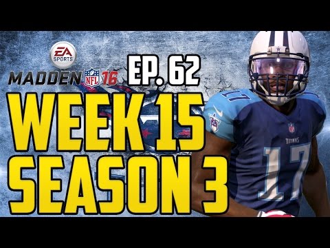 Madden NFL 16 Tennessee Titans Connected Franchise: Week 15 vs. Chiefs [Ep. 62] (Season 3)