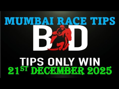 MUMBAI RACE TIPS | 21/12/2025 | HORSE RACING TIPS
