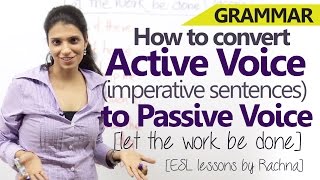 Active voice (Imperative sentences) to Passive voice - English Grammar lesson