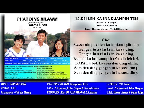 12.Kei Leh Ka Innkuanpih Ten - Dorcas Liansen feat. Z.K.Suanno (Official Audio with Lyric)