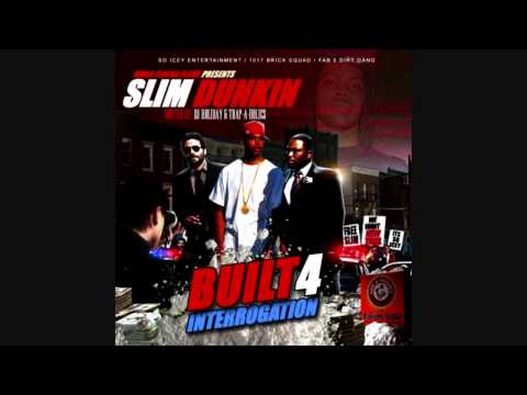 Slim Dunkin' Ft  Da Kid Foo Gazy