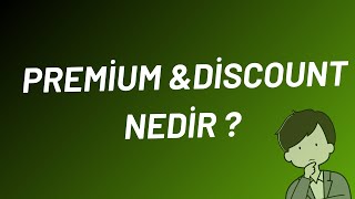 Fiyat Ucuz mu Pahalı mı ? Premium&Discount ICT Concepts türkçe