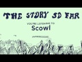 The Story So Far "Scowl" 