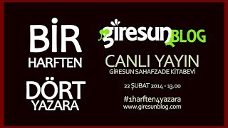 preview picture of video 'Giresun Blog: Giresunlu yazarlar buluşuyor! #1harften4yazara'