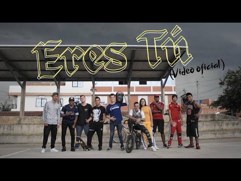 Generación Radical GR - Eres tú (Official Video)