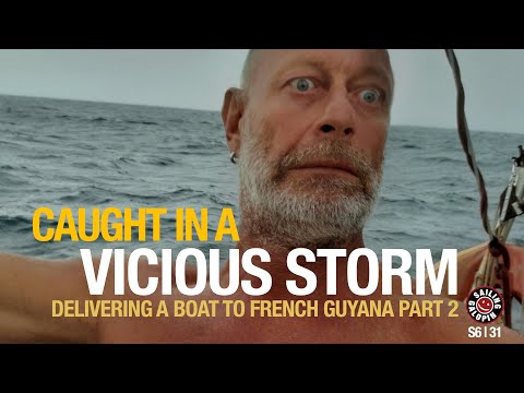 Caught In A Vicious Midnight Lightning Storm | My Atlantic Crossing Part 2 | Season 6 | Episode 31