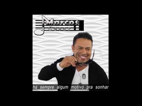 Há Sempre Algum Motivo Pra Sonhar - Marcos César