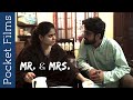 Mr & Mrs - A husband, wife & a visitor's story | Hindi short film | Relationship | Suspense