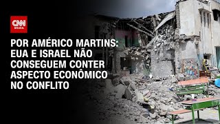 Vídeo: Análise: EUA e Israel não conseguem conter aspecto econômico no conflito | BASTIDORES CNN