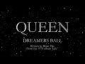 Queen - Dreamers Ball (Official Lyric Video) 