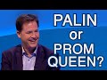 Palin or Prom Queen? w/ Nick Clegg! - The Last Leg.