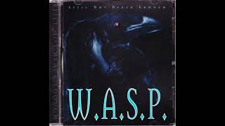 W.A.S.P. - Keep Holding On (Remastered By David Alpha)