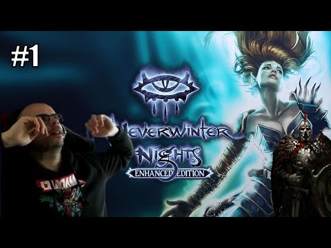 Neverwinter Nights: Enhanced Edition Playthrough - Part 1 - Into Neverwinter!