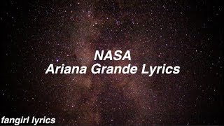 NASA || Ariana Grande Lyrics