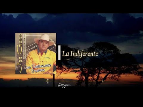 Jorge Guerrero - La Indiferente