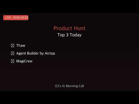 Product Hunt Top 3: Thaw, Agent Builder by Airtop, MagiCrew #Shorts