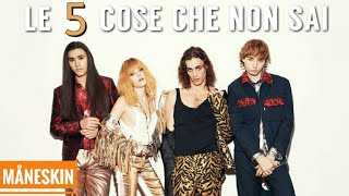 5 COSE CHE NON SAI SUI MÅNESKIN | IL BALLO DELLA VITA