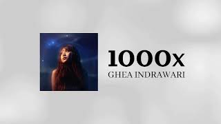 Download lagu 1000X - Ghea Indrawari (Newest Viral & Trending Song Lyrics) mp3