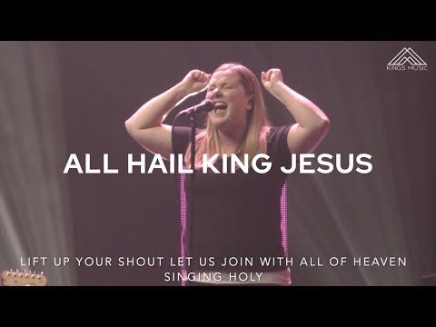 All Hail King Jesus