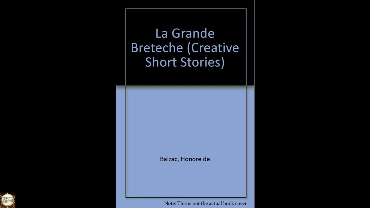 LA Grande Breteche (Creative Short Stories)