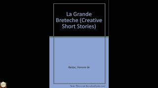 LA Grande Breteche (Creative Short Stories)