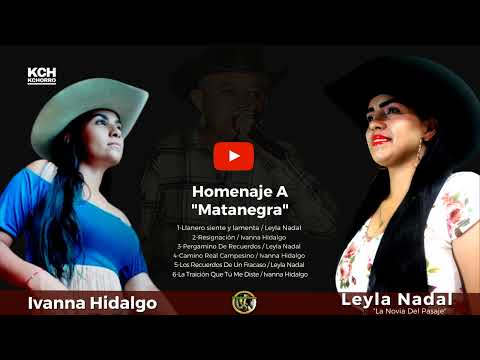 Leyla Nadal  - Ivanna Hidalgo - (Homenaje a Matanegra)