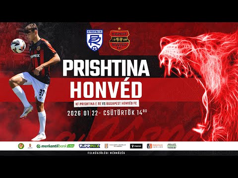 KF Prishtina E RE - Budapest Honvéd FC, Felkészülési mérkőzés