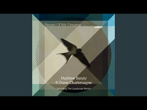 Pieces of My Dreams (feat. Diane Charlemagne) (The Layabouts Remix)