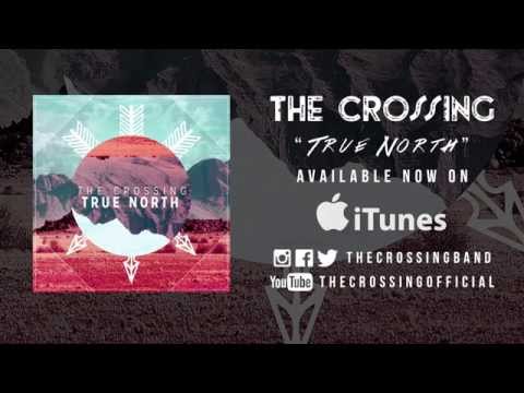 The Crxssing - True North (Audio)