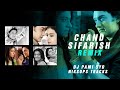 CHAND SIFARISH REMIX FANNA AMIR KHAN KAJOL DJ PAMI SYD NIKSUPS TRACKS