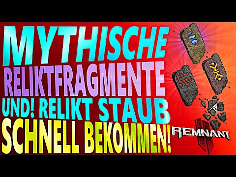 Get Mythic Relic Fragments and Relic Dust Fast! - Remnant 2
