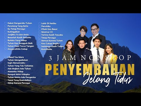 3 JAM NONSTOP PENYEMBAHAN JELANG TIDUR EPS. 1