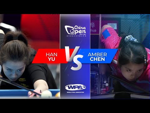 WPA China 9 Ball Open 2023 Semi Final Han Yu vs Amber Chen