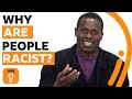 Why Are People Racist What S Behind Prejudice Episode 1 BBC Ideas