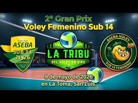 Final Copa de Oro: Aseba A | Lafinur B - 2° Gran Prix 2026 Aseba Voley Sub 14.