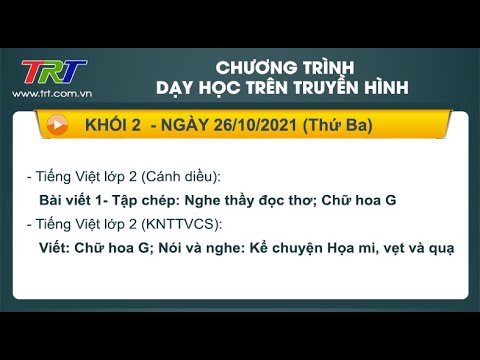 Lớp 2: Tiếng Việt (2 tiết)./ - Dạy học trên truyền hình HueTV ngày 26/10/2021