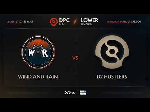 Wind and Rain vs D2 Hustlers, Dota Pro Circuit 2021 NA S2, bo3, game 1 [Mortalles & Adekvat]