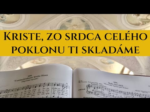 Kriste, zo srdca celého poklonu ti skladáme - JKS 272