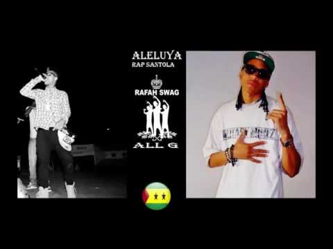 ALLELUYA - RAFAH Swag ft All G Rpstur (REMIX 2013)